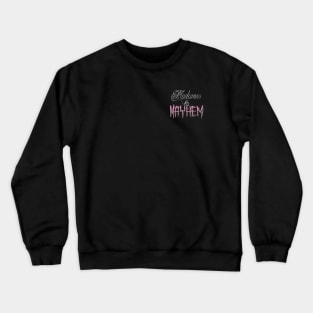 Madames & Mayhem Crewneck Sweatshirt